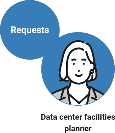 Requests Data center facilities planner